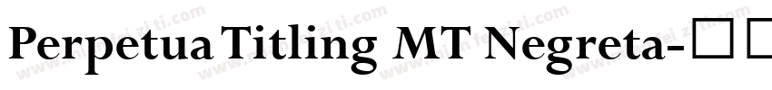 Perpetua Titling MT Negreta字体转换